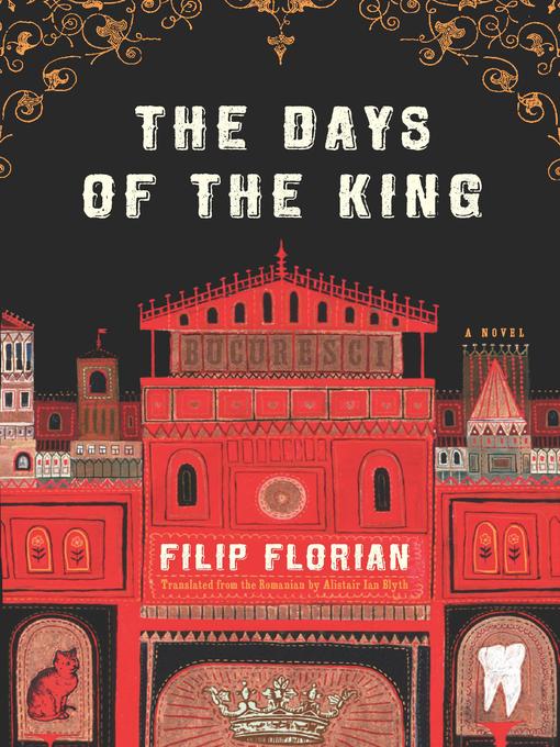 Title details for The Days of the King by Florian, Filip - Available